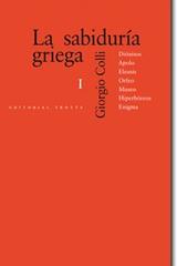 La Sabiduría griega I - Giorgio Colli - Trotta