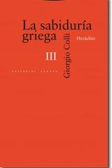 La Sabiduría griega III - Giorgio Colli - Trotta