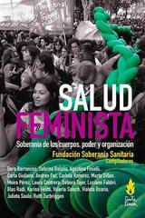 Salud feminista. Soberanía de los cuerpos, poder y organización -  AA.VV. - Tinta Limón