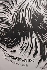 El salvajismo materno - Anne Dufourmantelle - Nocturna Editora