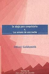 Se abaja para conquistarlo o Los errores de una noche - Oliver Goldsmith - Me cayó el veinte