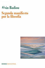 Segundo manifiesto por la filosofía - Alain Badiou - Manantial