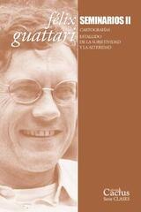 Seminarios II - Félix Guattari - Cactus