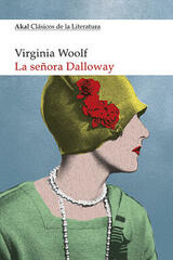 La Señora Dolloway - Virginia Woolf - Akal
