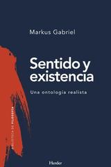 Sentido y existencia - Markus Gabriel - Herder