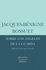 Sobre los ángeles de la guarda - Jacques-Bénigne Bossuet - Siruela