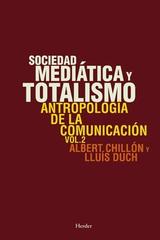Sociedad mediática y totalismo - Albert Chillón - Herder