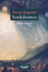Sordidísimos - Pascal Quignard - Cuenco de plata