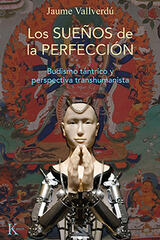 Los sueños de la perfección - Jaume Vallverdú - Kairós