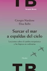 Surcar el mar a espaldas del cielo - Giorgio Nardone - Herder