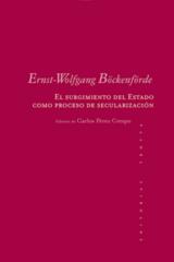 El surgimiento del Estado como proceso de secularización - Ernst Wolfgang Böckenförde - Trotta
