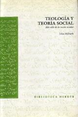 Teología y Teoría Social  - John Milbank - Herder
