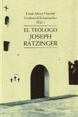 El Teólogo Joseph Ratzinger - Frank  Meier-Hamidi - Herder Liquidacion de archivo editorial