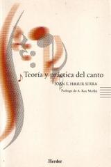 Teoría y práctica del canto  - Joan S.  Ferrer Serra - Herder