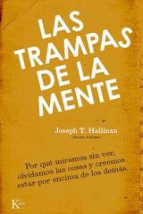 Las trampas de la mente - Joseph T. Hallinan - Kairós