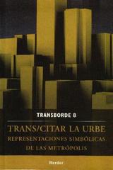 Trans/citar la urbe -  AA.VV. - Herder México