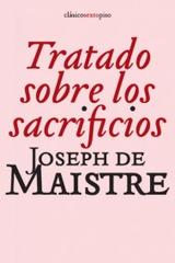 Tratado sobre los sacrificios - Joseph de Maistre - Sexto Piso