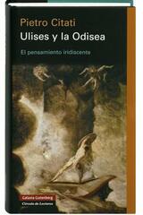 Ulises y la Odisea - Pietro Citati - Galaxia Gutenberg