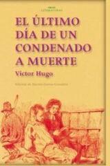El último día de un condenado a muerte. Claude Gueux - Victor Hugo - Akal