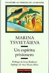 Un espíritu prisionero - Marina Tsvietáieva - Galaxia Gutenberg