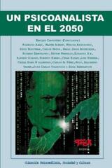 Un Psicoanalista en el 2050 -  AA.VV. - Topía editorial