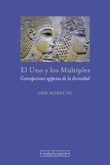 El uno y los múltiples​ - Erik Hornung - Trotta