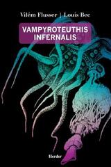 Vampyroteuthis Infernalis - Vilém Flusser - Herder México