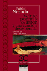 Veinte poemas de amor y una canción desesperada - Pablo Neruda - Castalia