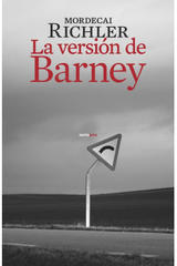La versión de Barney - Mordecai Richler - Sexto Piso