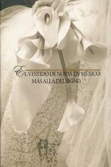 Vestido de novia en México: mas allá del signo - Luz María Rangel Alanís - Ibero