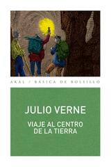 Viaje al centro de la Tierra - Julio Verne - Akal