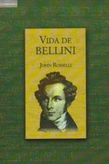 Vida de Bellini - John Rosselli - Akal
