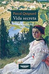 Vida secreta - Pascal Quignard - Cuenco de plata