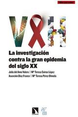 VIH. La investigación contra la gran epidemia del siglo XX -  AA.VV. - Catarata