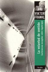 La Voluntad de sentido - Viktor E. Frankl - Herder