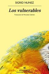 Los vulnerables - Sigrid Nunez - Anagrama