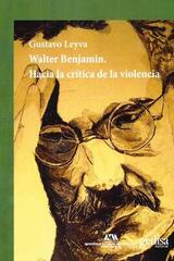 Walter Benjamin - Gustavo Leyva - Gedisa