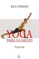 Yoga para la salud - B.K.S. Iyengar - Kairós