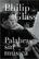 Palabras sin música - Philip Glass - Malpaso