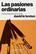 Las pasiones ordinarias - David Le Breton - Prometeo