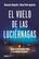 El vuelo de las luciérnagas - Rossana Reguillo - Siglo XXI Editores