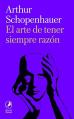 el_arte_de_tener_siempre_razon_ldz.jpg
