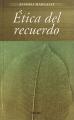 etica_del_recuerdo_2002.jpg