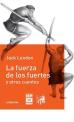 fuerza_de_los_fuertes_y_otros_cuentos_la_ips.jpg