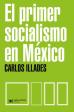 primer_socialismo_en_mexico_sigloxxi.jpg