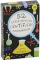 52 experimentos científicos asombrosos - Lynn Gordon - Magazzini Salani