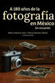 A 180 años de la fotografía en México -  AA.VV. - Ibero