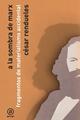 A la sombra de Marx - César Rendueles - Akal