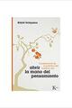 Abrir la mano del pensamiento - Kosho Uchiyama - Kairós