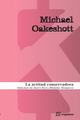 La Actitud conservadora - Michael Oakeshott - Sequitur